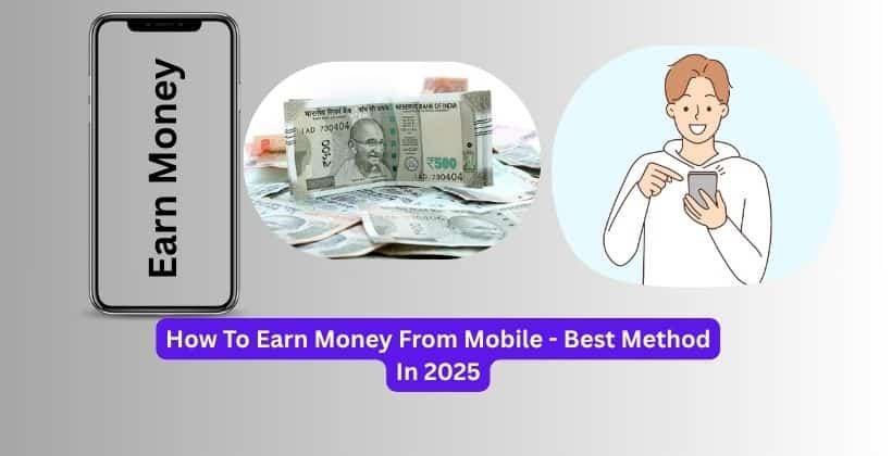How To Earn Money From Mobile